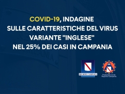 COVID-19, INDAGINE SULLE CARATTERISICHE DEL VIRUS: VARIANTE "INGLESE" NEL 25% DEI CASI IN CAMPANIA
