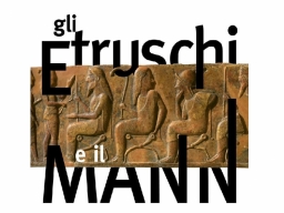 Gli Etruschi e il Mann