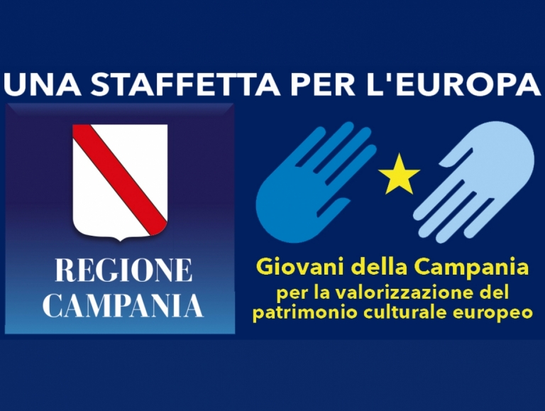 Una Staffetta per l’Europa. Giovani della Campania per la valorizzazione del patrimonio culturale europeo