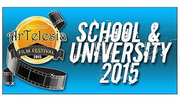 ArTelesia Film Festival 2015 - School and University